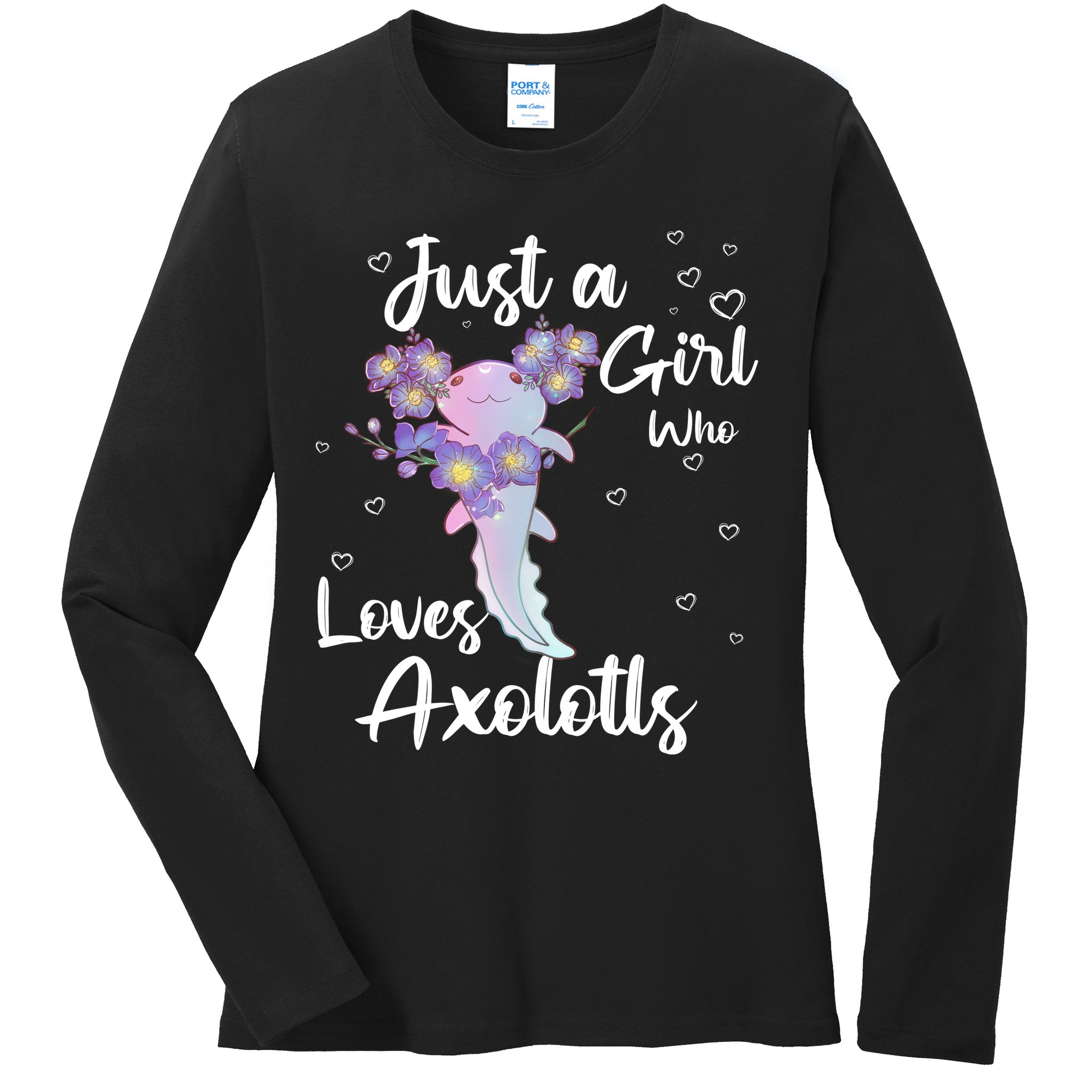 Just A Girl Who Loves Axolotls Ladies Long Sleeve Shirt