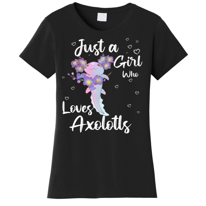 Just A Girl Who Loves Axolotls Women's T-Shirt