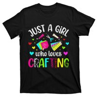 Just A Girl Who Loves Crafting Crafter Craft T-Shirt