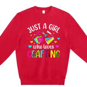 Just A Girl Who Loves Crafting Crafter Craft Premium Crewneck Sweatshirt