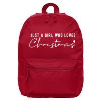 Just A Girl Who Loves Christmas Cute Gift 16 in Basic Backpack