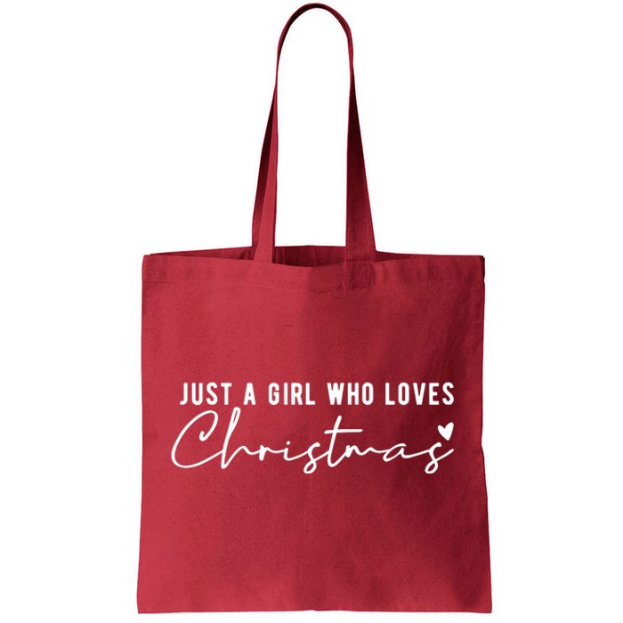 Just A Girl Who Loves Christmas Cute Gift Tote Bag