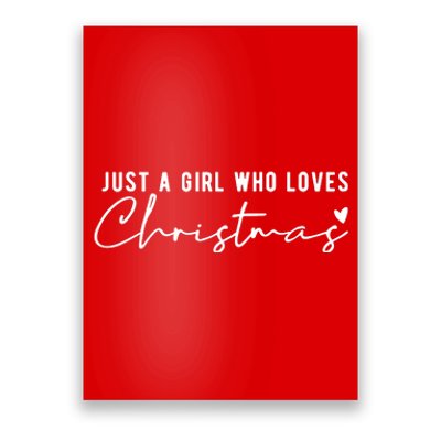 Just A Girl Who Loves Christmas Cute Gift Poster