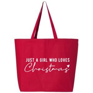 Just A Girl Who Loves Christmas Cute Gift 25L Jumbo Tote