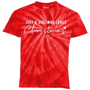 Just A Girl Who Loves Christmas Cute Gift Kids Tie-Dye T-Shirt