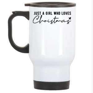 Just A Girl Who Loves Christmas Cute Gift Stainless Steel Travel Mug