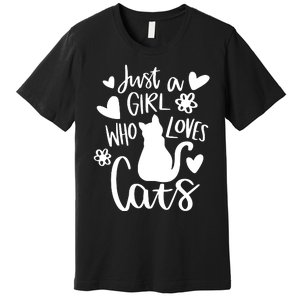 Just A Girl Who Loves Cats Cat Girl Premium T-Shirt