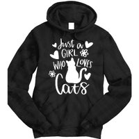 Just A Girl Who Loves Cats Cat Girl Tie Dye Hoodie