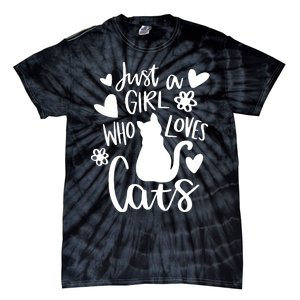 Just A Girl Who Loves Cats Cat Girl Tie-Dye T-Shirt