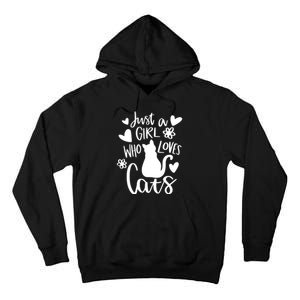 Just A Girl Who Loves Cats Cat Girl Tall Hoodie