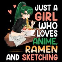 Just A Girl Who Loves Anime Ramen And Sketching Girls Ns T Doggie Tank
