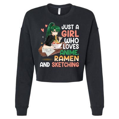 Just A Girl Who Loves Anime Ramen And Sketching Girls Ns T Cropped Pullover Crew