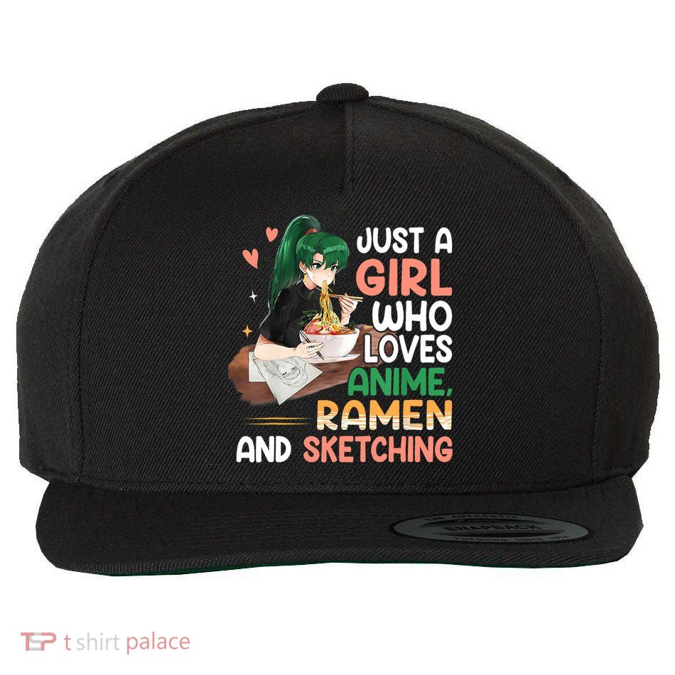 Just A Girl Who Loves Anime Ramen And Sketching Girls Ns T Wool Snapback Cap