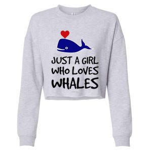 Just A Girl Who Loves Whales . Funny Whale Lover Gift Cropped Pullover Crew