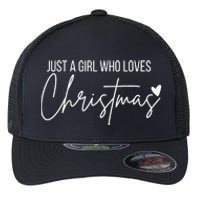 Just A Girl Who Loves Christmas Flexfit Unipanel Trucker Cap