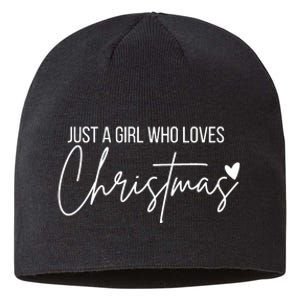 Just A Girl Who Loves Christmas Sustainable Beanie