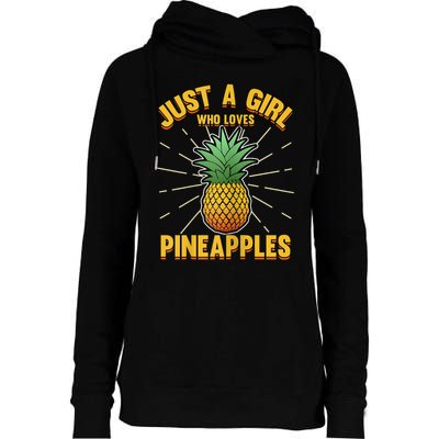 Just A Girl Who Loves Pineapple Cute Pineapple Teen Womens Funnel Neck Pullover Hood