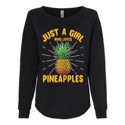 Just A Girl Who Loves Pineapple Cute Pineapple Teen Womens California Wash Sweatshirt