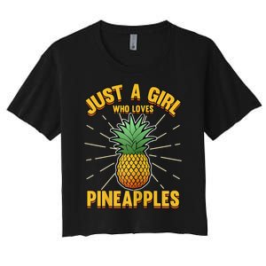 Just A Girl Who Loves Pineapple Cute Pineapple Teen Women's Crop Top Tee