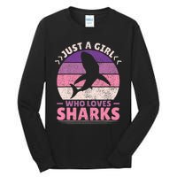 Just A Girl Who Loves Sharks Lover Shark Stuff Funny Shark Tall Long Sleeve T-Shirt