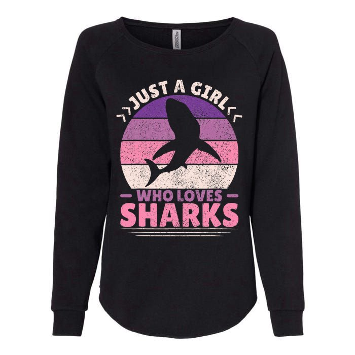 Just A Girl Who Loves Sharks Lover Shark Stuff Funny Shark Womens California Wash Sweatshirt