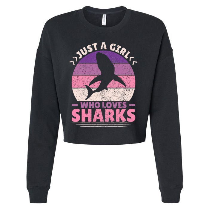 Just A Girl Who Loves Sharks Lover Shark Stuff Funny Shark Cropped Pullover Crew