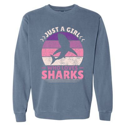 Just A Girl Who Loves Sharks Lover Shark Stuff Funny Shark Garment-Dyed Sweatshirt