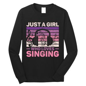 Just A Girl Who Loves Singing Women Music Lovers Teen Singer Long Sleeve Shirt