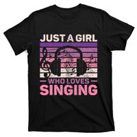 Just A Girl Who Loves Singing Women Music Lovers Teen Singer T-Shirt