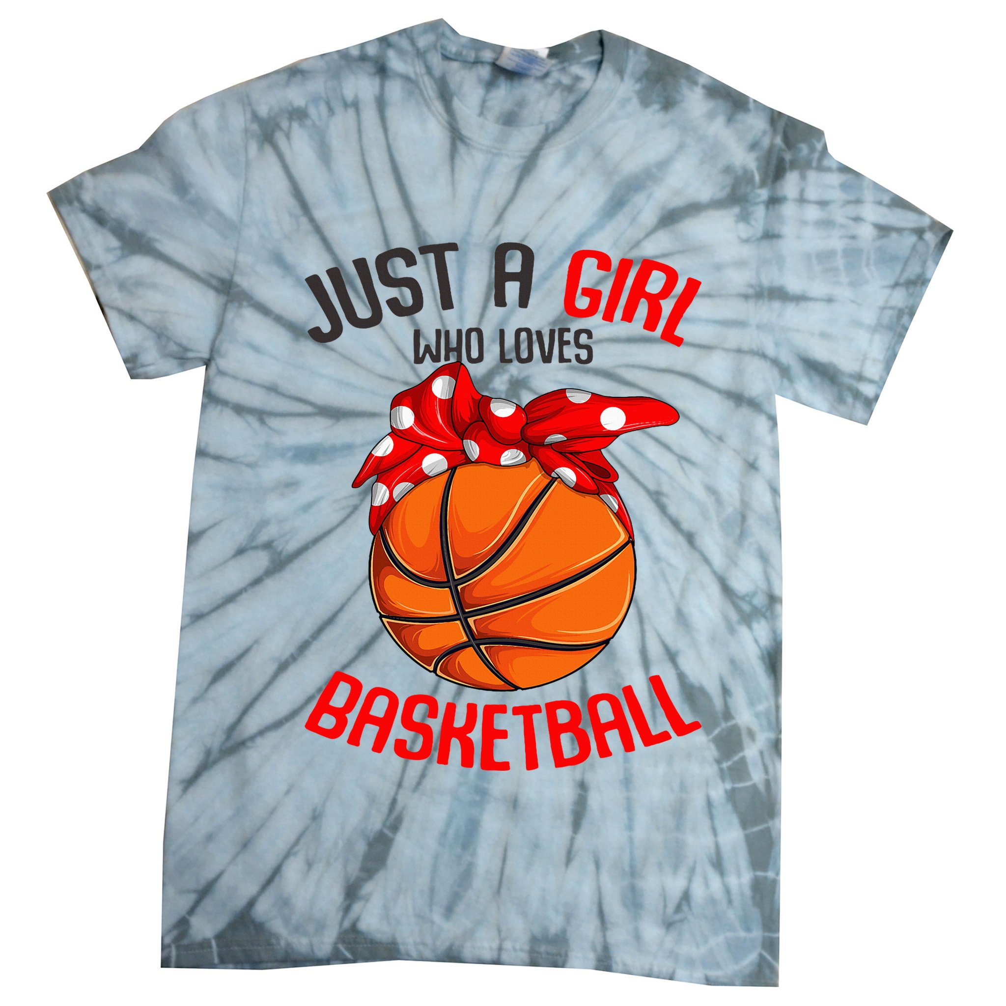 Just a Girl who Loves Basketball Tie-Dye T-Shirt
