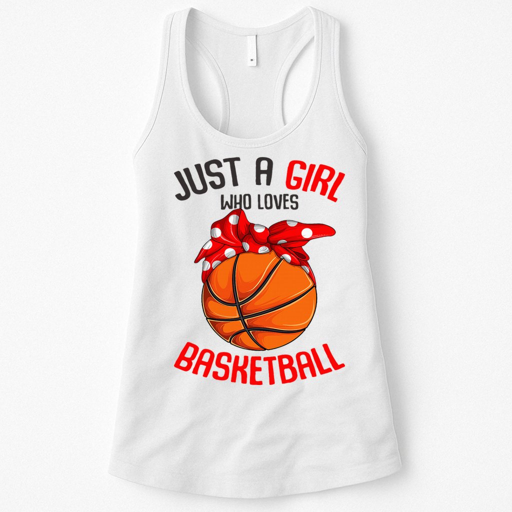 Just a Girl who Loves Basketball Womens Tank Top
