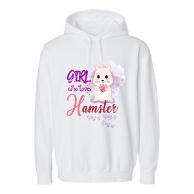 Just A Girl Who Loves Hamster Gift Garment-Dyed Fleece Hoodie