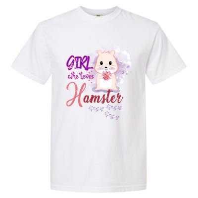 Just A Girl Who Loves Hamster Gift Garment-Dyed Heavyweight T-Shirt