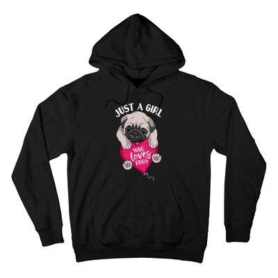 Just A Girl Who Loves Pugs Dog Lovers Cute Pug With Heart Gift Hoodie