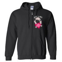 Just A Girl Who Loves Pugs Dog Lovers Cute Pug With Heart Gift Full Zip Hoodie