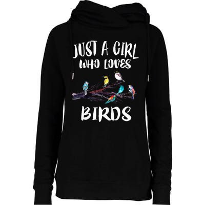 Just A Girl Who Loves Birds Birding Bird Watching Gift Womens Funnel Neck Pullover Hood