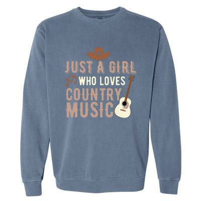 Just A Girl Who Loves Country Music Garment-Dyed Sweatshirt