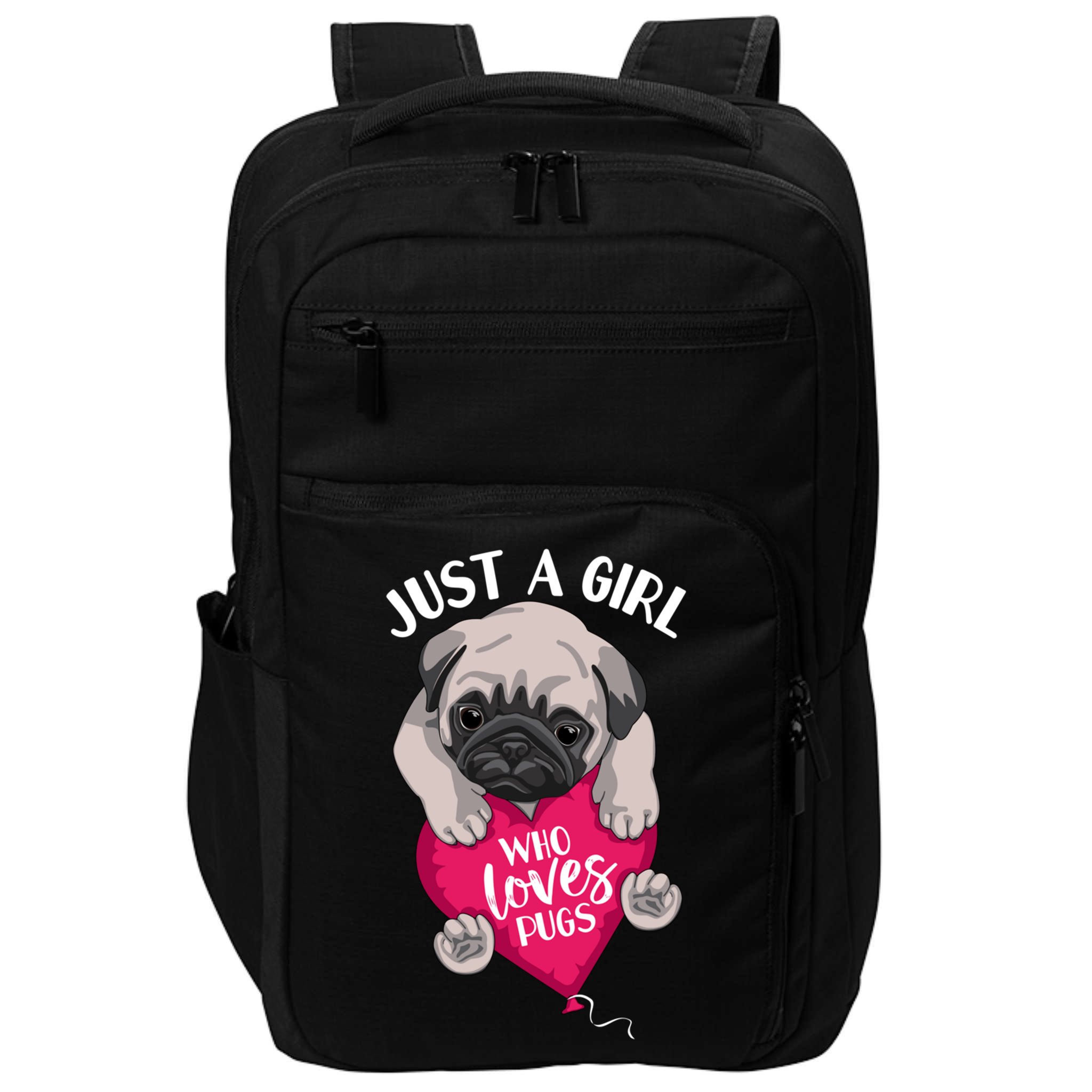 Just A Girl Who Loves Pugs Dog Lovers Cute Pug With Heart Gift Impact Tech Backpack