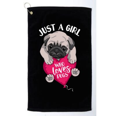 Just A Girl Who Loves Pugs Dog Lovers Cute Pug With Heart Gift Golf Towel