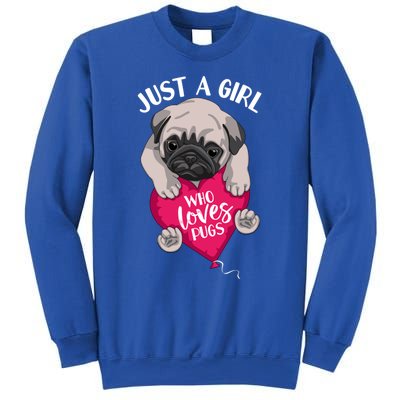 Just A Girl Who Loves Pugs Dog Lovers Cute Pug With Heart Gift Sweatshirt