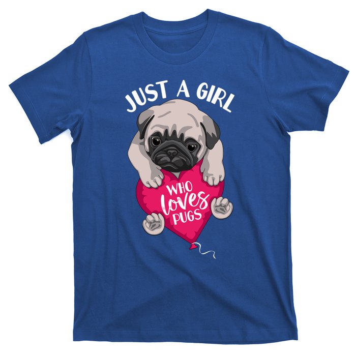 Just A Girl Who Loves Pugs Dog Lovers Cute Pug With Heart Gift T-Shirt