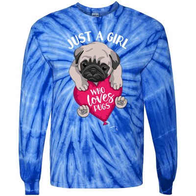 Just A Girl Who Loves Pugs Dog Lovers Cute Pug With Heart Gift Tie-Dye Long Sleeve Shirt