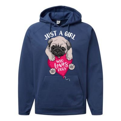 Just A Girl Who Loves Pugs Dog Lovers Cute Pug With Heart Gift Performance Fleece Hoodie