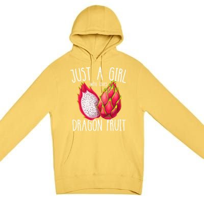 Just A Girl Who Loves Dragon Fruit Premium Pullover Hoodie