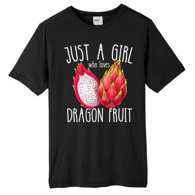 Just A Girl Who Loves Dragon Fruit Tall Fusion ChromaSoft Performance T-Shirt