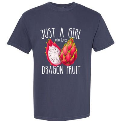 Just A Girl Who Loves Dragon Fruit Garment-Dyed Heavyweight T-Shirt