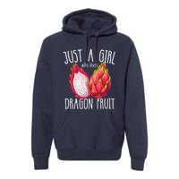 Just A Girl Who Loves Dragon Fruit Premium Hoodie