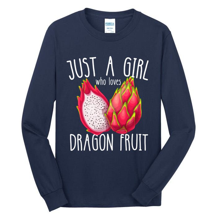 Just A Girl Who Loves Dragon Fruit Tall Long Sleeve T-Shirt