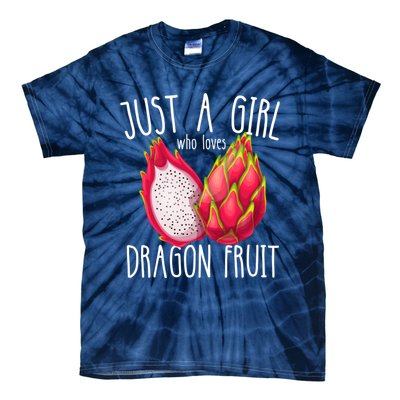 Just A Girl Who Loves Dragon Fruit Tie-Dye T-Shirt