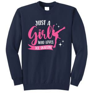 Just A Girl Who Loves Ice Skating Tall Sweatshirt